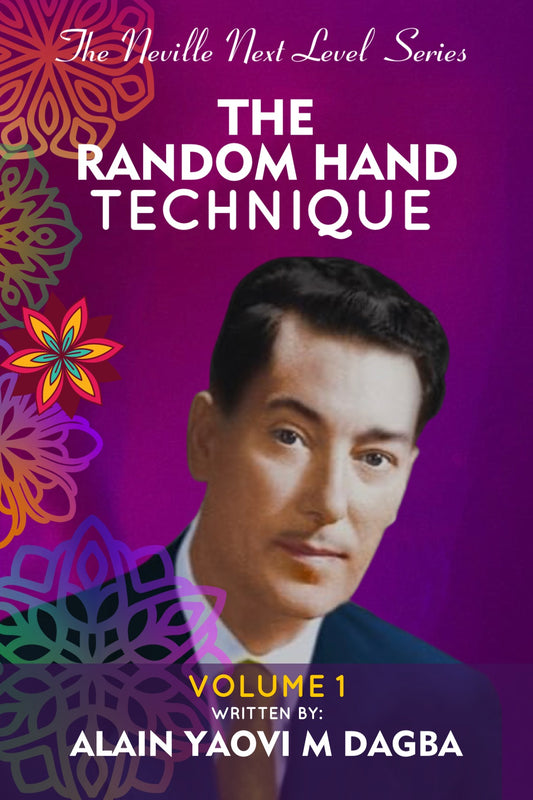 eBook: Neville Next Level - Vol 1: The Random Hand Technique