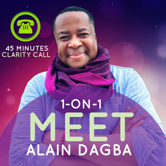 A FREE 30-45 Minutes Clarity Call With Alain Dagba