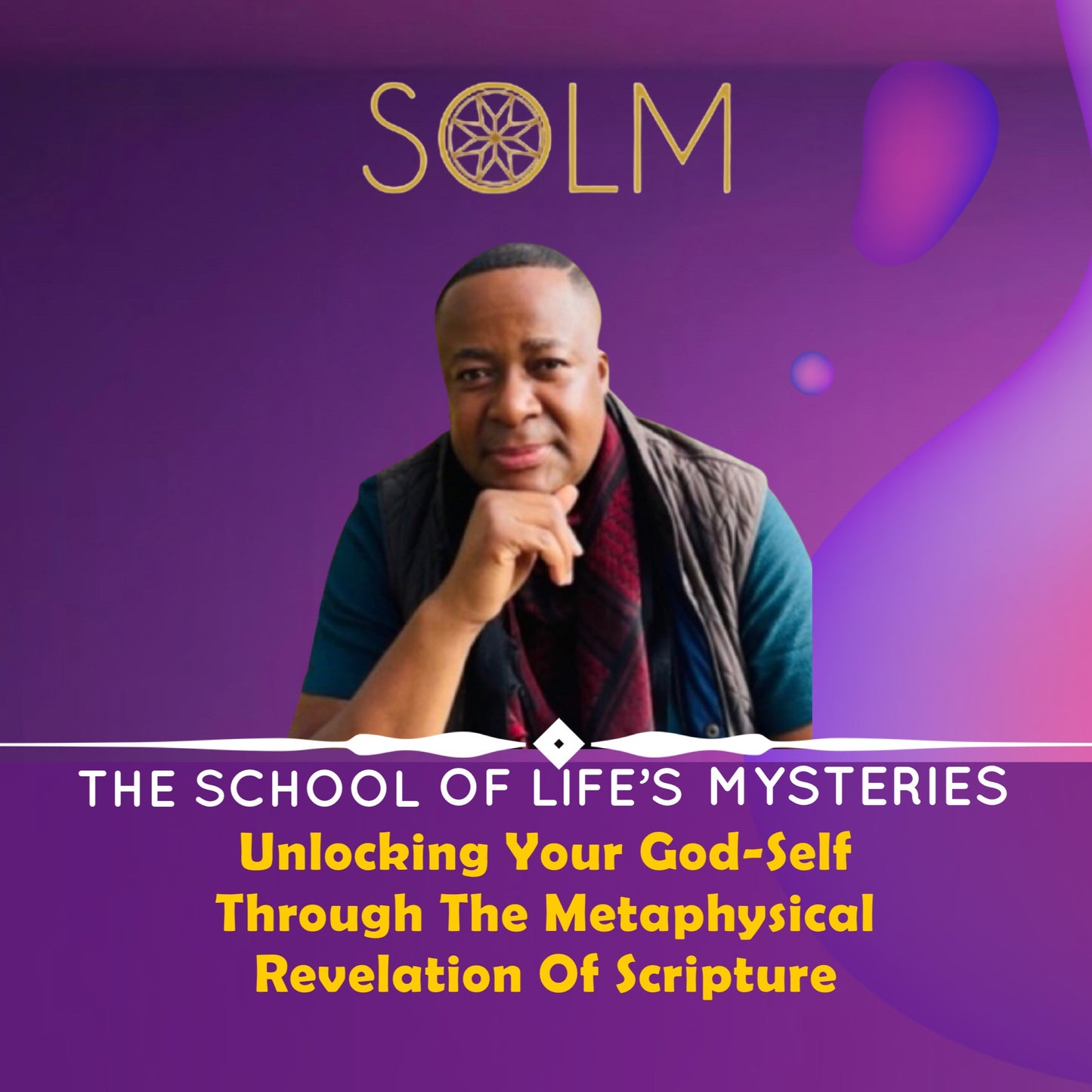 School Of Life's Mysteries (SOLM) - Live Event/Class - 3 Subscription Options